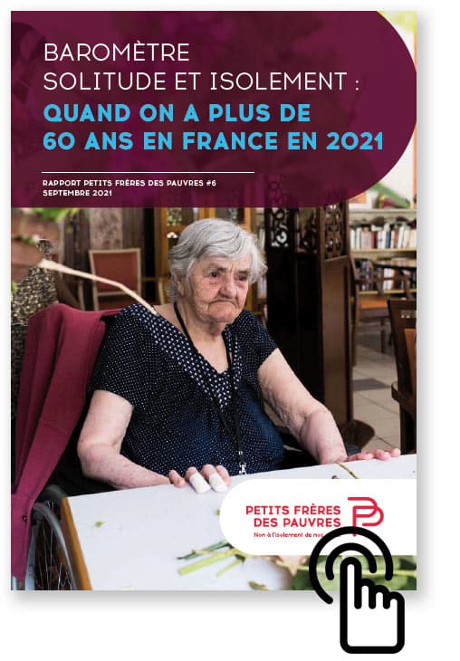 Etude des Petits Freres des Pauvres. Barometre solitude et isolement